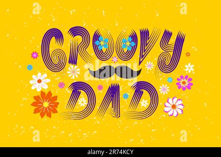 Groovy papà scritta retrò con baffi e fiori Illustrazione Vettoriale