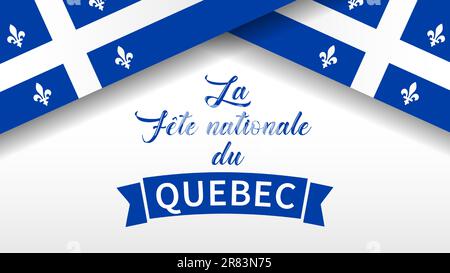 Quebec Day versione francese banner con bandiera e nastro. La Fete Nationale du Québec tradurre - Giornata Nazionale del Québec. St Jean-Baptiste Giovanni Illustrazione Vettoriale
