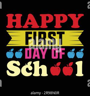 Buon primo giorno di design della t-shirt scolastica, design della t-shirt Back to School. Illustrazione Vettoriale