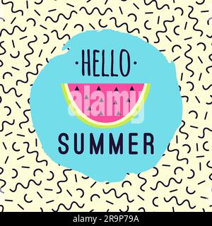 Illustrazione vettoriale "Hello Summer" con anguria e motivo geometrico memphis. Illustrazione Vettoriale