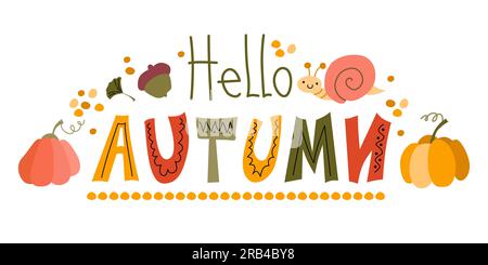 Carino stile da cartolina autunnale. Frase di scrittura vettoriale caduta su sfondo bianco. Illustrazione Vettoriale