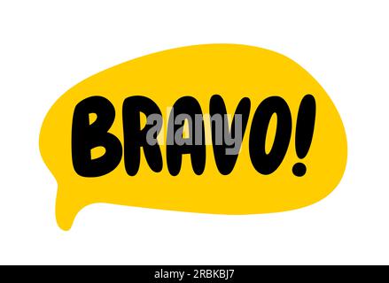 BRAVO bolla di discorso. Bravo testo. Un grido di bravo. Citazione disegnata a mano. Icona frase di Doodle. Stampa grafica su cartoline, poster, striscioni. Preventivo motivazionale. Illustrazione Vettoriale