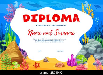 Diploma per bambini con paesaggio sottomarino, coralli e alghe marine. Modello vettore del certificato di istruzione di scuola, scuola materna o scuola prescolare con cornice di fondo per pesci, delfini e tartarughe marine Illustrazione Vettoriale