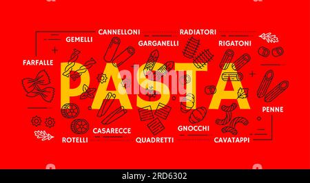 Striscioni per tipi di pasta o icone di linea sottile per alimenti italiani. Menu della cucina italiana, pasto classico con sfondo vettoriale con cannelloni, gemelli, farfalle, garganelli e casarecce, rotelli, quadretti Illustrazione Vettoriale