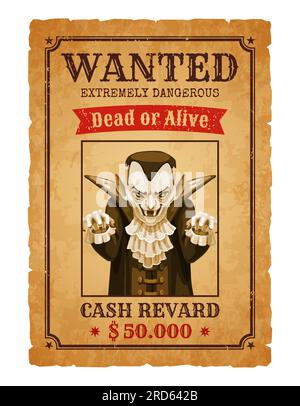 Banner Halloween Wanted, personaggio mostro del cartone animato dracula. Pergamena vettoriale grintosa con vampiro di conteggio spettrale che tende le braccia con unghie affilate. Estremamente pericoloso morto o vivo, annuncio ricompensa in denaro Illustrazione Vettoriale