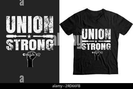 Design del modello vettoriale della T-Shirt Union strong-Labor Union Workers Illustrazione Vettoriale