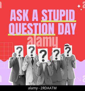 Composizione del testo del giorno della domanda "fai una domanda stupida" su persone con punti interrogativi su sfondo rosso Foto Stock