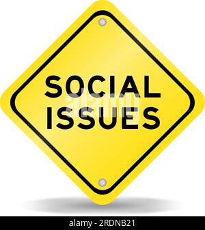 Cartello di trasporto di colore giallo con la parola problemi sociali su sfondo bianco Illustrazione Vettoriale