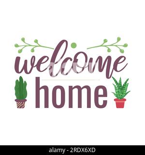 Frasi accoglienti sul tema della casa. Benvenuto a casa. Design di cartoline. un volantino, uno striscione. Illustrazione vettoriale. Illustrazione Vettoriale