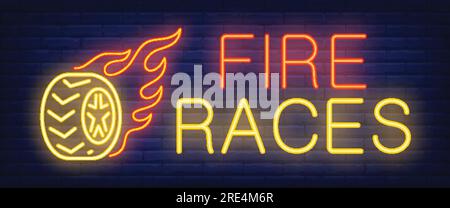 Cartello al neon per gare antincendio. Pneumatico bruciato su fondo mattone Illustrazione Vettoriale
