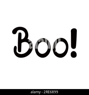 Boo, frase spaventosa tradizionale Halloween citazione elemento di design per poster, biglietti di auguri, invito, parola scritta a mano in stile cartone animato, graziosa lette Illustrazione Vettoriale