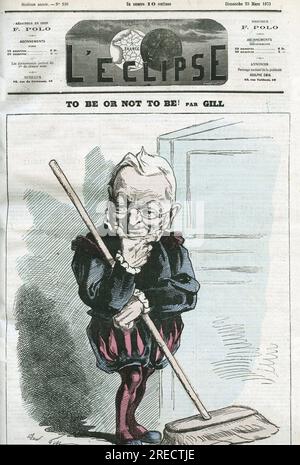 "Essere o non essere", caricature de Adolphe Thiers (1797-1877), homme d'etat francais. Couverture in "l'Eclipse" par Gill, le 23 mars 1873, Parigi. Foto Stock