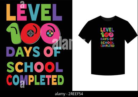 Level 100 Days of School Completed, T-shirt Design Illustrazione Vettoriale