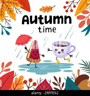 Buongiorno, cartolina accogliente d'autunno. Lettering autunnale. Felice pezzo di torta con ombrello e tazza di cacao in stivali di gomma che saltano attraverso le pozzanghere sotto la pioggia. Illustrazione dei cartoni animati Illustrazione Vettoriale