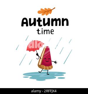 Buongiorno, cartolina accogliente d'autunno. Lettering autunnale. Un allegro pezzo di torta con un ombrello che salta tra le pozzanghere sotto la pioggia. Illustrazione dei cartoni animati, stile doodle. Illustrazione Vettoriale