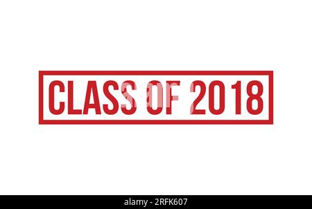 Classe 2018 - Vector di tenuta con timbro in gomma Illustrazione Vettoriale