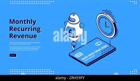 Ricavi mensili ricorrenti, landing page isometrica mrr. Robot ai, carte di credito per pagamenti senza contanti e orologio su sfondo blu. Calcolo del budget, analisi dei guadagni banner Web per grafica vettoriale 3d. Illustrazione Vettoriale