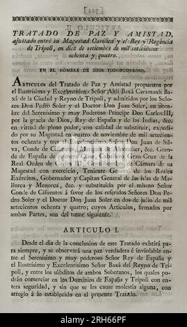 Trattato di pace e amicizia, regolato tra re Carlo III di Spagna e il bey e reggenza di Tripoli, il 10 settembre 1784. Fu concordato che i sudditi di entrambi i regni sarebbero stati in grado di commerciare liberamente e in sicurezza nel territorio di entrambi i paesi. Raccolta dei trattati di pace, Alleanza, commercio adattato dalla Corona di Spagna con le potenze straniere (Coleccion de los Tratados de Paz, Alianza, Comercio ajustados por la Corona de Espana con las Potencias Extranjeras). Volume III Madrid, 1801. Biblioteca storica militare di Barcellona, Catalogna, Spagna. Foto Stock