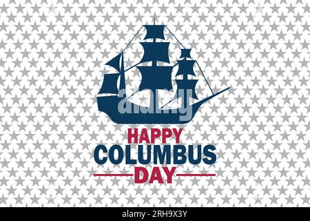 Illustrazione del progetto vettoriale Happy Columbus Day. Adatto per biglietti d'auguri, poster e striscioni Illustrazione Vettoriale