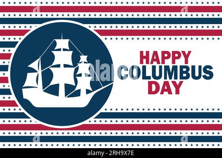 Illustrazione vettore del concetto di happy Columbus Day. Modello per sfondo, banner, scheda, poster con iscrizione di testo. Illustrazione Vettoriale