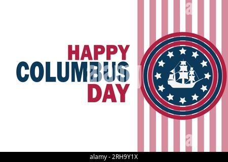 Happy Columbus Day. Modello per sfondo, banner, scheda, poster con iscrizione di testo. Illustrazione vettoriale. Illustrazione Vettoriale