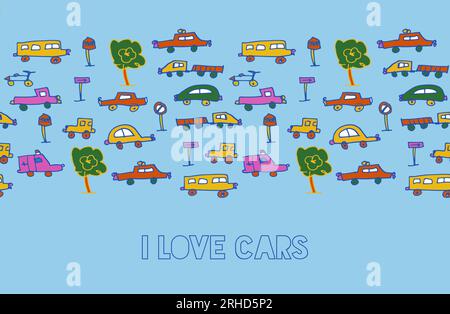 Amo le automobili divertimento bambini doodle. Design vettoriale per banner con pattern senza cuciture. Trasporto e elementi della città in stile disegnato a mano su sfondo blu chiaro. Uso Illustrazione Vettoriale