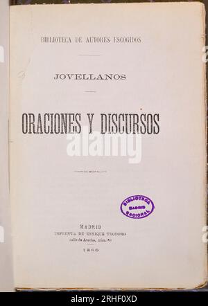 ORACIONES Y DISCURSOS- 1850. AUTORE: GASPAR MELCHOR DE JOVELLANOS (1744-1811). UBICAZIONE: BIBLIOTECA NACIONAL-COLECCION. MADRID. SPAGNA. Foto Stock