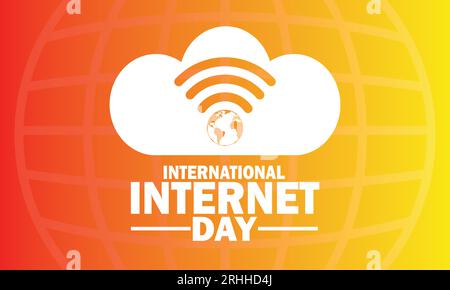 Illustrazione vettoriale sul tema della giornata internazionale di Internet. Concetto Internet. Modello per sfondo, banner, scheda, poster con iscrizione di testo. Illustrazione Vettoriale