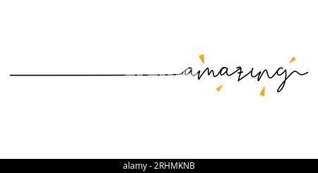 Un disegno a linee continuo tipografia un'incredibile scrittura di parole isolata su sfondo bianco. Illustrazione Vettoriale