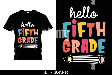 Design della t-shirt tipografia Back to School Hello Fifth Grade Illustrazione Vettoriale