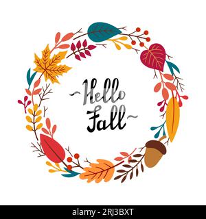 Cornice rotonda decorativa autunnale, modello con elementi autunnali: Foglie, ramoscelli, ghianda, frutti di bosco e scritta HELLO FALL. Illustrazione vettoriale disegnata a mano in stile Doodle. Illustrazione Vettoriale