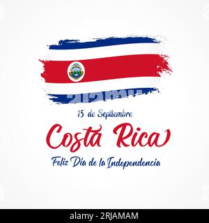 Costa Rica, scritta Feliz dia de la Independencia e bandiera grunge. Testo spagnolo - 15 settembre, Costa Rica, giorno dell'indipendenza felice. Banner vettoriale Illustrazione Vettoriale