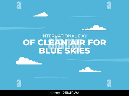 International day of clean air for blue skies with sky on blue background. Illustrazione Vettoriale