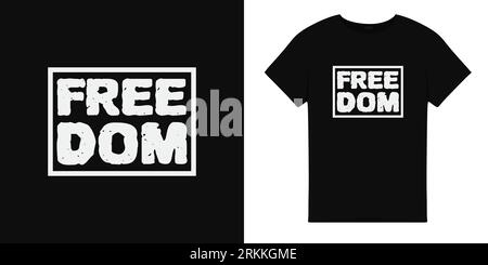 Illustrazione di una T-shirt con Freedom Word. Illustrazione tipografica.T-shirt. Illustrazione Vettoriale