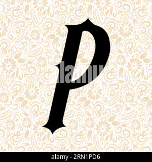 Old Fashioned Alphabet P UPPER , Black Alphabet Vector, Alphabet Vector, Alphabet silhouette Vector, font Vector, ultimo disegno, vettore alfabetico, font VE Illustrazione Vettoriale