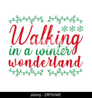 Camminare è una maglietta tipografica invernale, il design della maglietta tifografica di natale, la stampa di magliette, il design di magliette, la gioia di natale, gesù Illustrazione Vettoriale