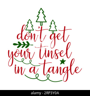 Non lasciarti ingoiare, stampa a T natalizia, Merry Christmas Vol-2, design della maglietta Marry christmas Typhography, stampa maglietta, design t-shirt, c Illustrazione Vettoriale