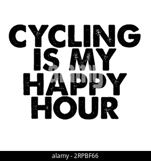 cycling is my happy hour tipografia t-shirt design, stampa tee, calligrafia, lettering, disegni t-shirt, T-shirt silhouette Illustrazione Vettoriale