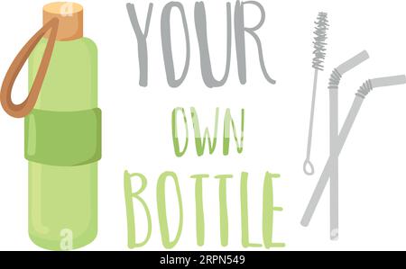 Scritta sul flacone riutilizzabile. Protezione dell'ambiente. Prodotto ecocompatibile Illustrazione Vettoriale