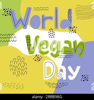 Composizione lettering colorata giornata vegana mondiale con elementi astratti e texture. Illustrazione Vettoriale