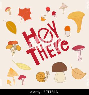 Ehi, le lettere disegnate a mano e gli elementi autunnali. Illustrazione Vettoriale