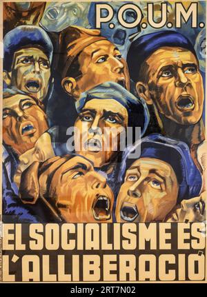 Un poster del POUM (Partido Obrero de Unificación Marxista) del 1936 - El Socialisme es l'alliberation. Il socialismo è liberazione. Foto Stock