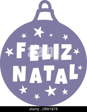 Ballo di Natale con stelle e lettere di buon Natale in portoghese (Feliz Natal) Illustrazione Vettoriale