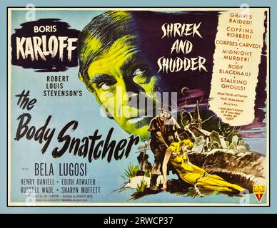 Poster del film d'epoca del 1945 "The Body Snatchers" con Boris Karloff, bella Lugosi RKO radio diretto da Robert Wise. The Body Snatcher è un film horror del 1945 diretto da Robert Wise, basato sull'omonimo racconto del 1884 di Robert Louis Stevenson. Philip MacDonald adattò la storia per lo schermo, e il produttore Val Lewton, accreditato come "Carlos Keith", modificò la sceneggiatura di MacDonald. Il film è interpretato da Boris Karloff nel ruolo di John Gray, un tassista che fa la luna come un rapinatore di tombe, e in seguito assassino, per fornire illegalmente al dottor MacFarlane (interpretato da Henry Daniell) cadaveri per le sue classi. Foto Stock