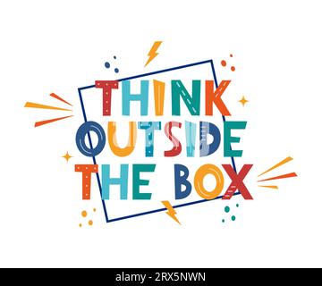 Pensa fuori dagli schemi. Graziosa stampa di cartoni animati con lettere. Design per tessuti di moda, grafica tessile, stampe. Slogan motivazione. Illustrazione vettoriale Illustrazione Vettoriale