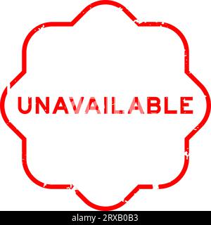 Grunge rosso non disponibile parola sigillo di gomma timbro su sfondo bianco Illustrazione Vettoriale
