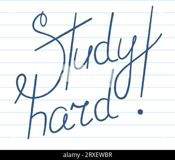 Lettere disegnate a mano con parole Studio duro Illustrazione Vettoriale