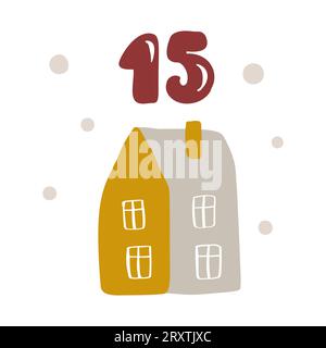 Calendario dell'avvento di Natale con casa disegnata a mano. 15° giorno. Poster in stile scandinavo. Graziosa illustrazione invernale per cartoline, poster, arredamento per la stanza dei bambini Illustrazione Vettoriale