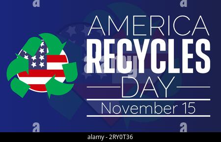 America Recycles Day Concept con simbolo di riciclaggio ecologico osservato il 15 novembre. Modello vettoriale per sfondo, banner, schede, poster. Illustrazione Vettoriale