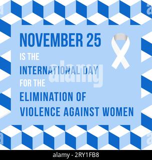 Giornata internazionale per l'eliminazione della violenza contro le donne il 25 novembre. Poster di annuncio sui social media. Illustrazione Vettoriale